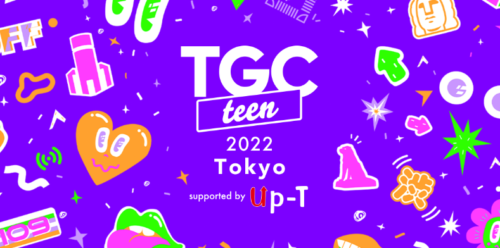 TGC teen 2022 Tokyo supported by Up-T クーポンのポップ
